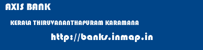 AXIS BANK  KERALA THIRUVANANTHAPURAM KARAMANA   banks information 